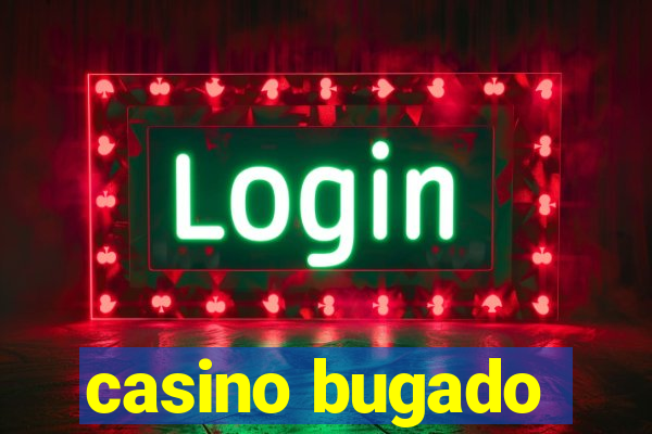casino bugado